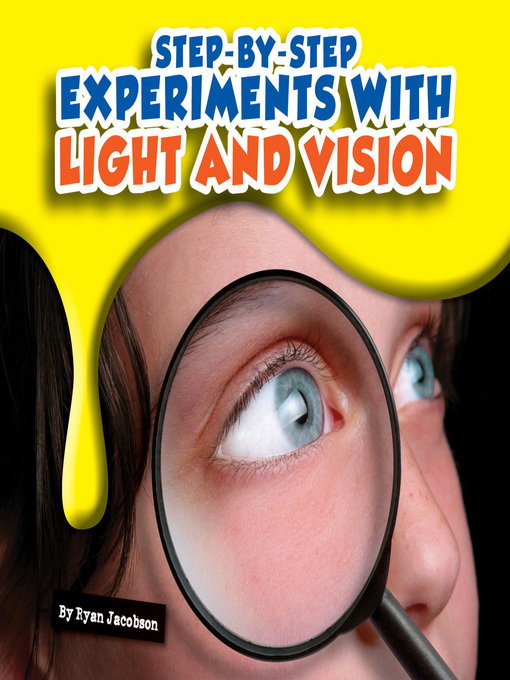 Title details for Step-by-Step Experiments with Light and Vision by Ryan Jacobson - Wait list